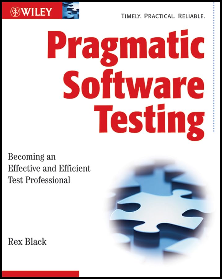 Pragmatic Software Testing: Becoming an Effective and Efficient Test Professional book cover