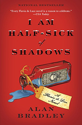 I Am Half-Sick of Shadows (Flavia de Luce, #4) book cover
