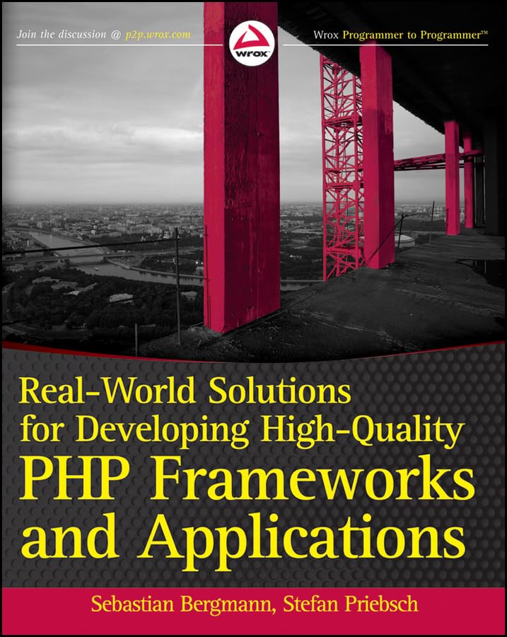 Real-World Solutions for Developing High-Quality PHP Frameworks and Applications book cover