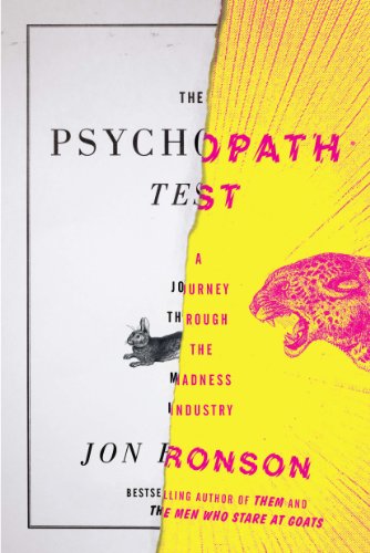 The Psychopath Test: A Journey Through the Madness Industry book cover