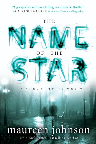 The Name of the Star (Shades of London, #1) book cover