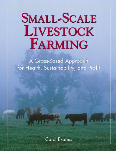 Small-Scale Livestock Farming: A Grass-Based Approach for Health, Sustainability, and Profit book cover