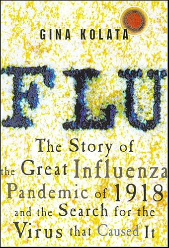 Flu: The Story Of The Great Influenza Pandemic book cover