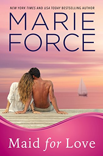 Maid for Love (Gansett Island) book cover