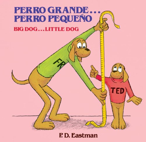Perro Grande... Perro Pequeño: un cuento de las buenas noches = Big dog-- little dog: a bedtime story book cover