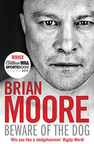 Beware of the Dog: Rugby's Hard Man Reveals All book cover