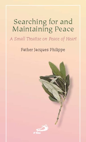 Searching for and Maintaining Peace: A Small Treatise on Peace of Heart book cover