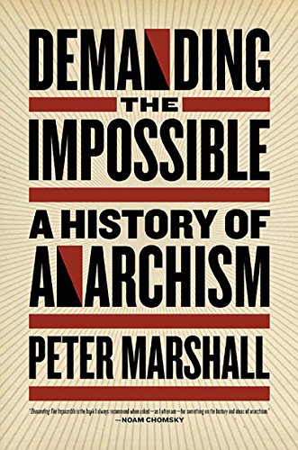 Demanding The Impossible: A History Of Anarchism book cover