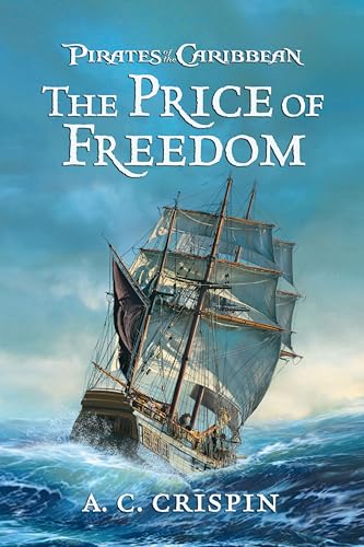 Pirates of the Caribbean: The Price of Freedom book cover