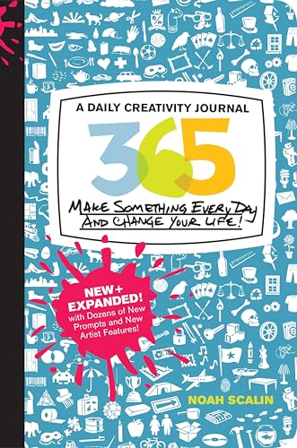 365: A Daily Creativity Journal: Make Something Every Day and Change Your Life! book cover