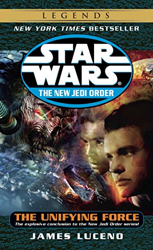 The Unifying Force (Star Wars: The New Jedi Order, #19) book cover