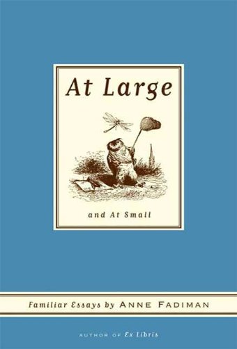 At Large and at Small: Familiar Essays book cover