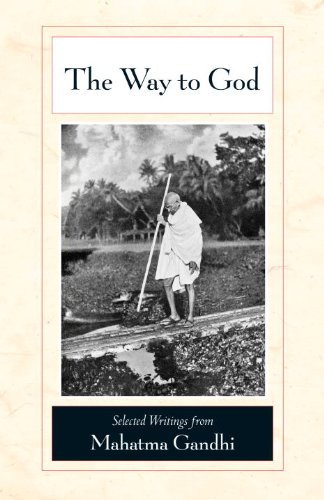 The Way to God: Selected Writings from Mahatma Gandhi book cover