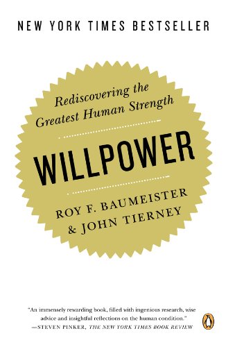 Willpower: Rediscovering the Greatest Human Strength book cover