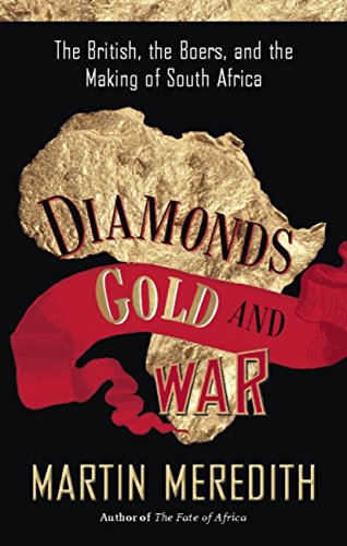 Diamonds, Gold, and War: The British, the Boers, and the Making of South Africa book cover