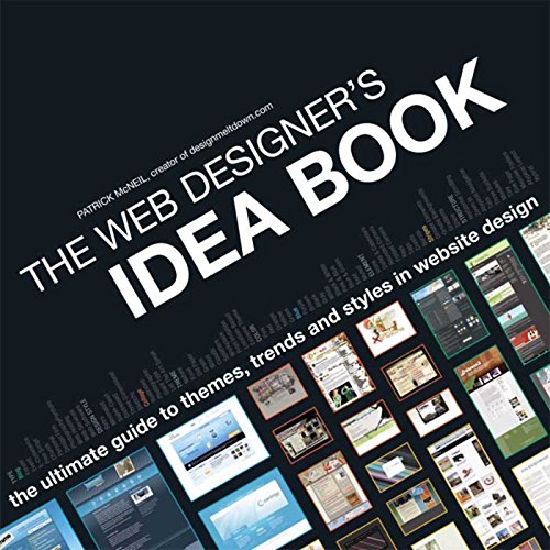 The Web Designer's Idea Book: The Ultimate Guide To Themes, Trends Styles In Website Design book cover