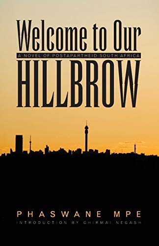 Welcome to Our Hillbrow: A Novel of Postapartheid South Africa book cover