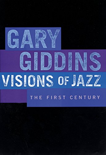 Visions of Jazz: The First Century book cover