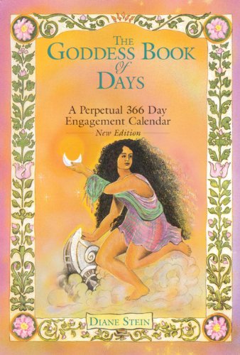 The Goddess Book of Days: A Perpetual 366 Day Engagement Calendar book cover