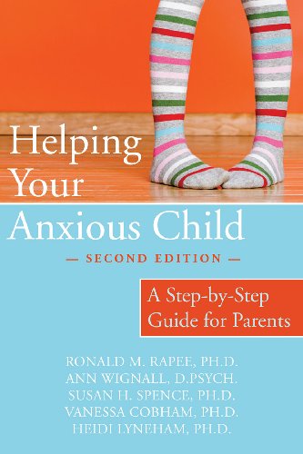 Helping Your Anxious Child: A Step-by-Step Guide for Parents book cover