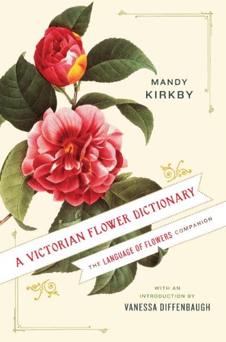 A Victorian Flower Dictionary: The Language of Flowers Companion book cover