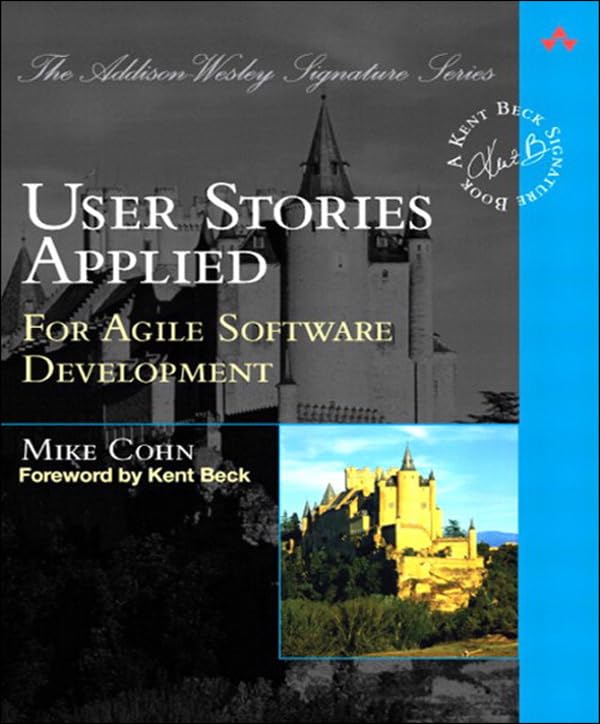User Stories Applied: For Agile Software Development book cover