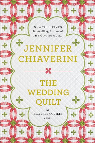 The Wedding Quilt (Elm Creek Quilts #18) book cover
