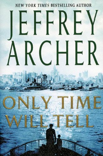 Only Time Will Tell (The Clifton Chronicles, #1) book cover