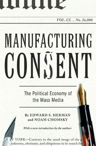 Manufacturing Consent: The Political Economy of the Mass Media book cover