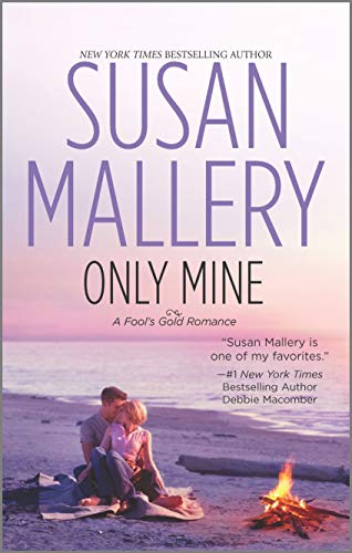Only Mine (Fool's Gold #4) book cover