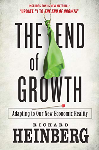 The End of Growth: Adapting to Our New Economic Reality book cover