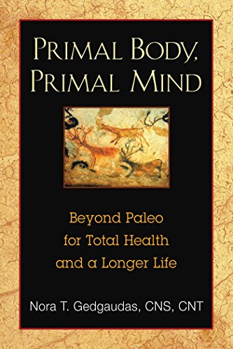 Primal Body, Primal Mind: Beyond Paleo for Total Health and a Longer Life book cover
