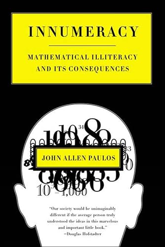 Innumeracy: Mathematical Illiteracy and Its Consequences book cover