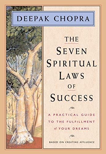 The Seven Spiritual Laws of Success: A Practical Guide to the Fulfillment of Your Dreams book cover