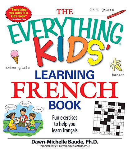 The Everything Kids' Learning French Book: Fun exercises to help you learn francais book cover