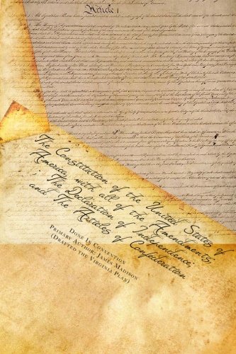 The Constitution of the United States of America, with the Bill of Rights and All of the Amendments; The Declaration of Independence; And the Articles book cover