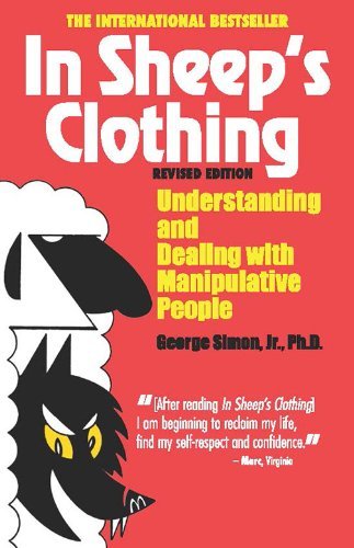 In Sheep's Clothing: Understanding and Dealing with Manipulative People book cover