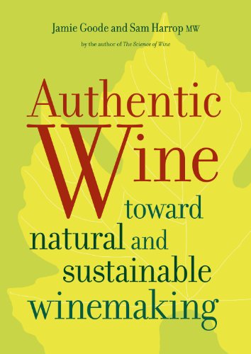 Authentic Wine: Toward Natural and Sustainable Winemaking book cover