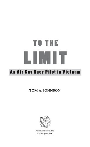To the Limit: An Air Cav Huey Pilot in Vietnam book cover