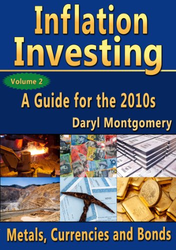 Inflation Investing - A Guide for the 2010s, Volume 2 (Metals, Currencies and Bonds) book cover