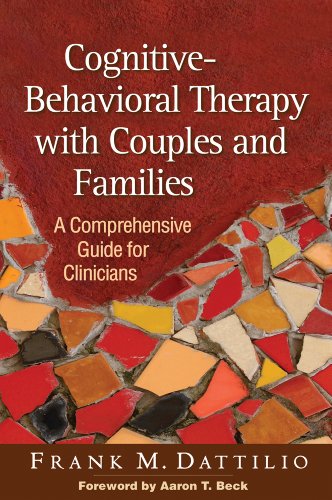 Cognitive-Behavioral Therapy with Couples and Families: A Comprehensive Guide for Clinicians book cover