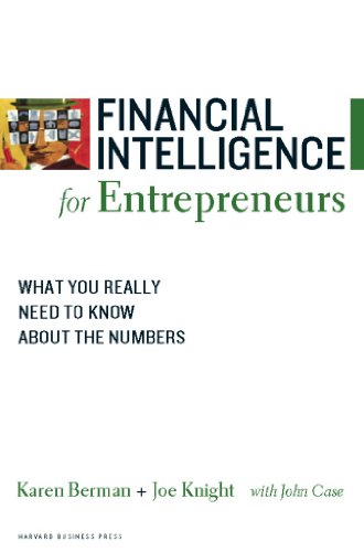 Financial Intelligence for Entrepreneurs: What You Really Need to Know About the Numbers book cover