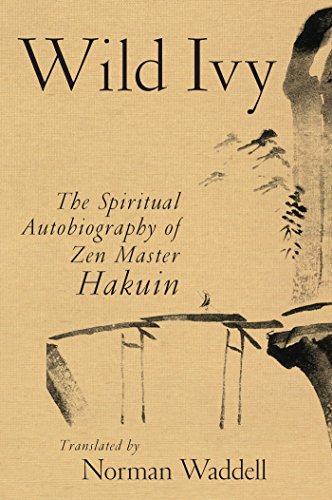 Wild Ivy: The Spiritual Autobiography of Zen Master Hakuin book cover