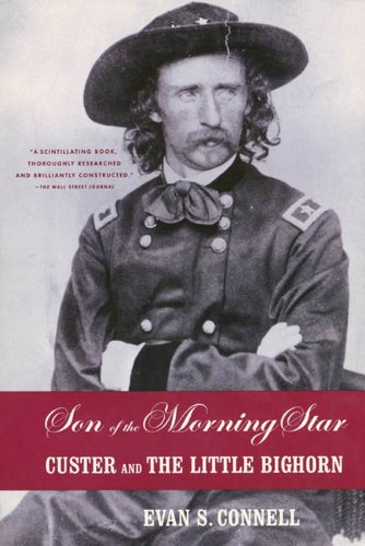 Son of the Morning Star: Custer and The Little Bighorn book cover