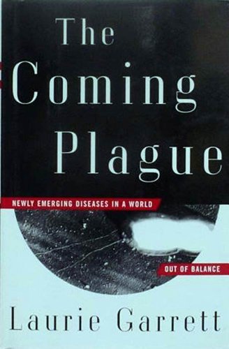 The Coming Plague: Newly Emerging Diseases in a World Out of Balance book cover