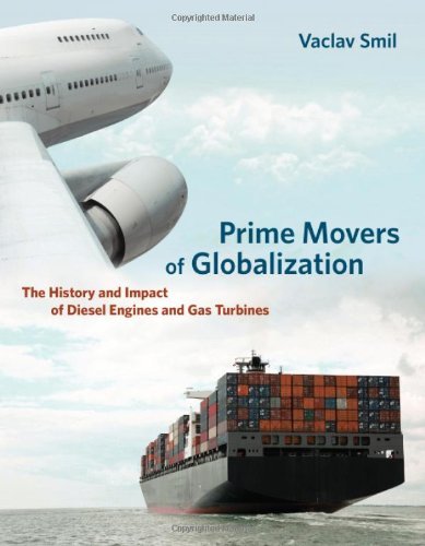 Prime Movers of Globalization: The History and Impact of Diesel Engines and Gas Turbines book cover