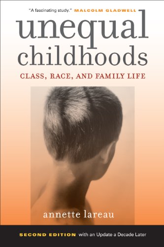 Unequal Childhoods: Class, Race, and Family Life book cover