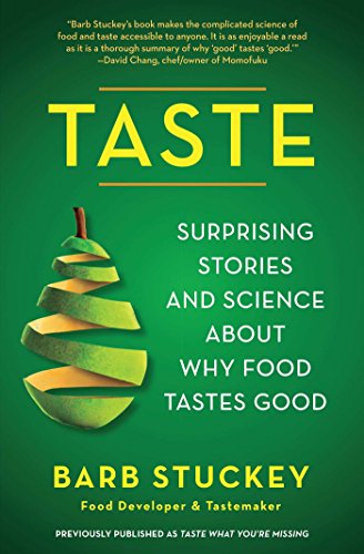 Taste What You're Missing: The Passionate Eater's Guide to Why Good Food Tastes Good book cover