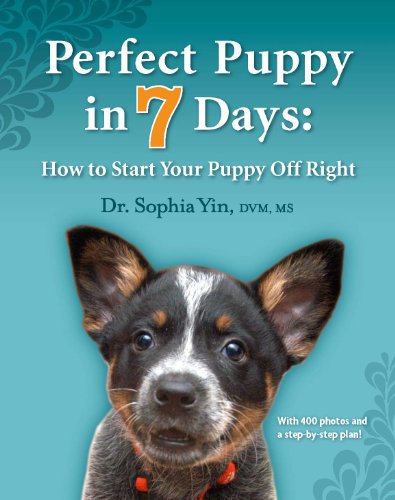 Perfect Puppy in 7 Days: How to Start Your Puppy Off Right book cover