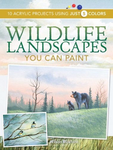 Wildlife Landscapes You Can Paint: 10 Acrylic Projects Using Just 5 Colors book cover